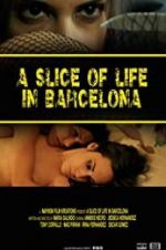Watch A Slice of Life in Barcelona Alluc