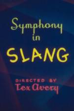 Watch Symphony in Slang Alluc