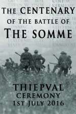Watch The Centenary of the Battle of the Somme: Thiepval Alluc