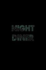 Watch Night Diner Alluc