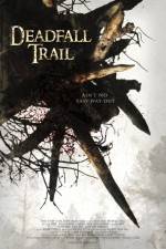 Watch Deadfall Trail Alluc