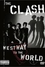 Watch The Clash Westway to the World Alluc