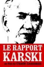 Watch Le rapport Karski Alluc