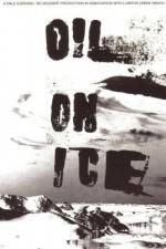 Watch Oil on Ice Alluc