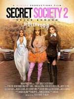 Watch Secret Society 2: Never Enough Alluc