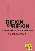 Watch Rifkin on Rifkin: Private Confessions of a Serial Killer Alluc