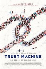 Watch Trust Machine: The Story of Blockchain Alluc