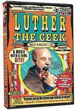 Watch Luther the Geek Alluc