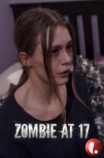 Watch Zombie at 17 Alluc