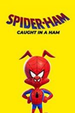 Watch Spider-Ham: Caught in a Ham Alluc