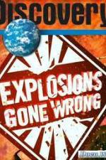 Watch Discovery Channel: Explosions Gone Wrong Alluc
