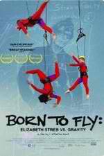 Watch Born to Fly: Elizabeth Streb vs. Gravity Alluc