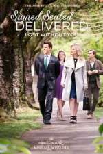 Watch Signed, Sealed, Delivered: Lost Without You Alluc