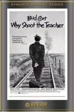 Watch Why Shoot the Teacher? Alluc