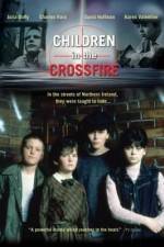Watch Children in the Crossfire Alluc