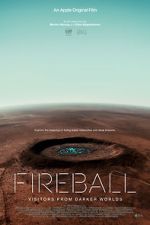 Watch Fireball: Visitors from Darker Worlds Alluc