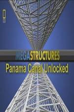 Watch National Geographic Megastructures Panama Canal Unlocked Alluc