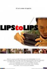 Watch Lips to Lips Alluc