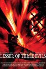Watch Lesser of Three Evils Alluc