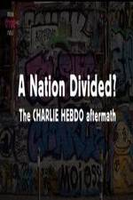 Watch A Nation Divided The Charlie Hebdo Aftermath Alluc