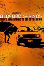 Watch Bedford Springs Alluc