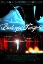 Watch Burlesque Fairytales Alluc