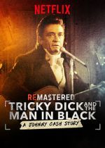 Watch ReMastered: Tricky Dick and the Man in Black Alluc