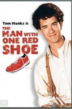 Watch The Man with One Red Shoe Alluc