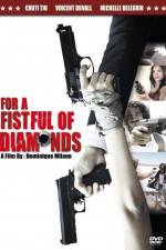 Watch For a Fistful of Diamonds Alluc