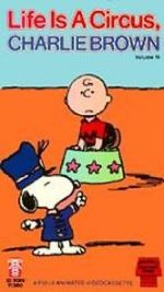 Watch Life Is a Circus, Charlie Brown (TV Short 1980) Alluc