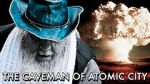 Watch The Caveman of Atomic City Alluc