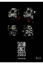 Watch Satan Since 2003 Alluc