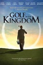Watch Golf in the Kingdom Alluc