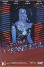 Watch Desire and Hell at Sunset Motel Alluc