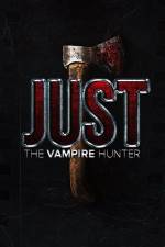 Watch Just the Vampire Hunter Alluc