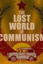 Watch The lost world of communism Alluc
