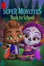 Watch Super Monsters Back to School Alluc