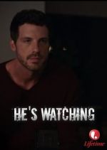 Watch \'He\'s Watching\' Alluc