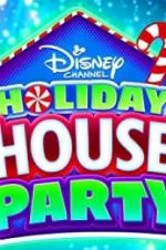 Watch Disney Channel Holiday House Party Alluc
