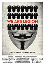 Watch We Are Legion: The Story of the Hacktivists Alluc