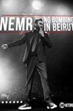 Watch NEMR: No Bombing in Beirut Alluc