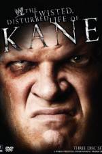 Watch WWE The Twisted Disturbed Life of Kane Alluc