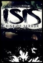 Watch ISIS: Rise of Terror Online Alluc