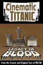 Watch Cinematic Titanic: Legacy of Blood Alluc