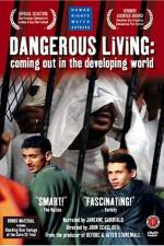 Watch Dangerous Living Coming Out in the Developing World Alluc