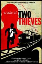 Watch A Tale of Two Thieves Alluc