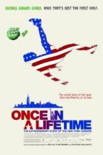 Watch Once in a Lifetime The Extraordinary Story of the New York Cosmos Alluc