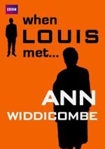 Watch When Louis Met... Ann Widdecombe Alluc