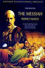 Watch The Messiah: Prophecy Fulfilled Alluc