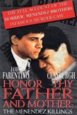 Watch Honor Thy Father and Mother The True Story of the Menendez Murders Alluc